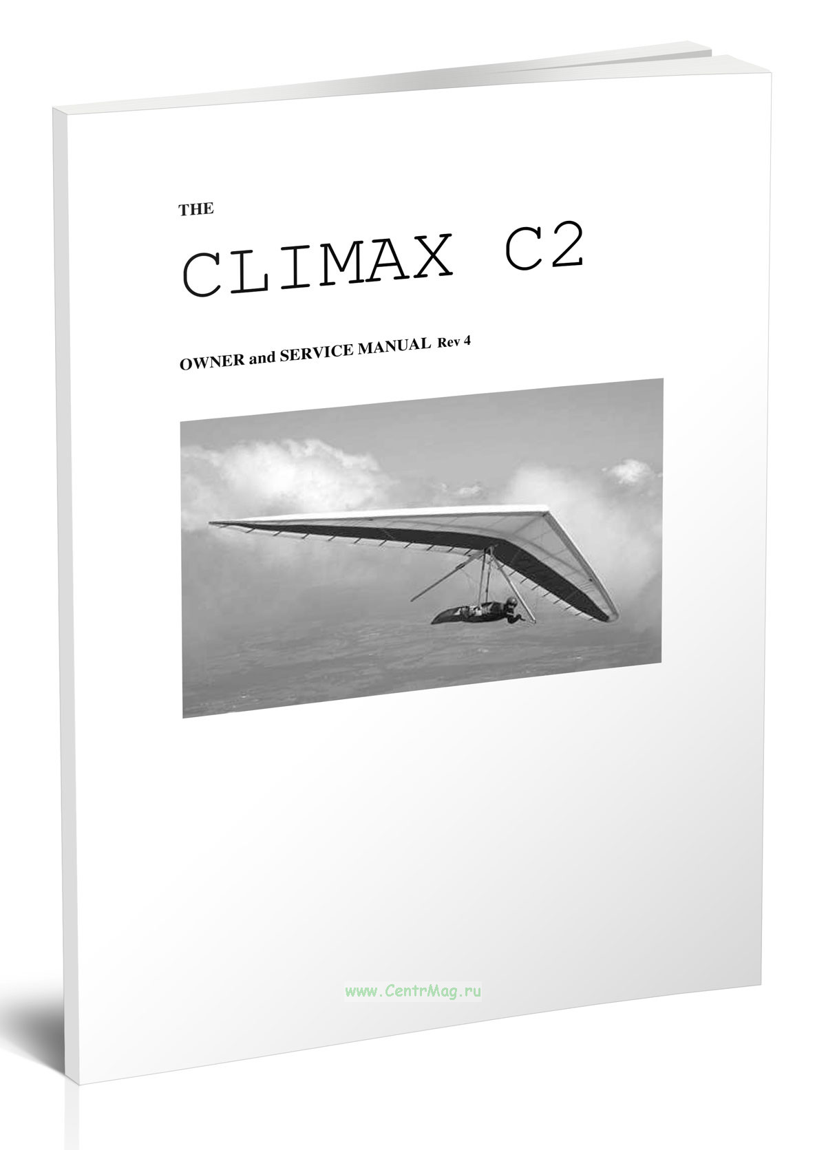 The Climax C2 Owner and Service Manual. Rev 4Руководство по эксплуатации и техническому обслуживанию Climax C2. Версия 4