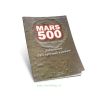 MARS 500. Проект Марс-500. Завершение 520-суточной изоляции