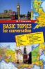 Basic topics for conversation: учебное пособие