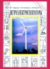 Неисчерпаемая энергия. Книга 1. Ветроэлектрогенераторы