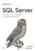 SQL Server. Наладка и оптимизация для профессионалов