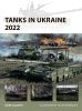 Tanks in Ukraine 2022/Танки в Украине 2022