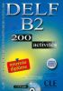 DELF B2. 200 activites + CD