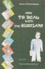 Как иметь дело с русскими. Путеводитель для бизнесменов. На английском языке