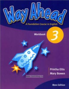 Way Ahead 3. Workbook. A Fundation Course in English