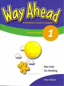 Way Ahead 1. Practice Book. A Fundation Course in English