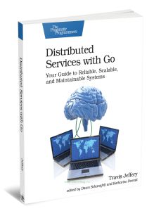Distributed Services with Go. Your Guide to Reliable, Scalable, and Maintainable SystemsРаспределенные сервисы на Go. Руководство по созданию надежных