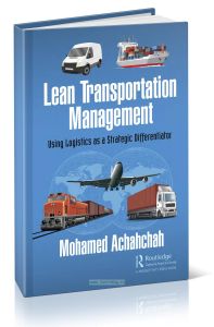 Lean Transportation Management. Using Logistics as Strategic DifferentiatorБережливое управление транспортом. Использование логистики в качестве страт