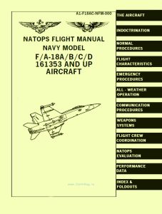 NATOPS flight manual. Navy model F/A-18A/B/C/D161353 and up aircraft