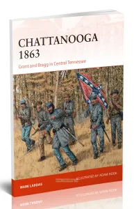 Chattanooga 1863. Grant and Bragg in Central TennesseeЧаттануга, 1863 год. Грант и Брэгг в центральной части Теннесси