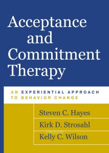 Acceptance and Commitment Therapy/Терапия принятия и приверженности