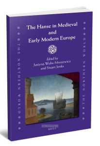 The Hanse in Medieval and Early Modern EuropeГанза в Средневековой и Ранней Новейшей Европе