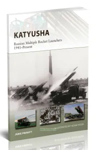 Katyusha. Russian Multiple Rocket Launchers 1941-PresentКатюша. Российские реактивные системы залпового огня с 1941 года по настоящее время