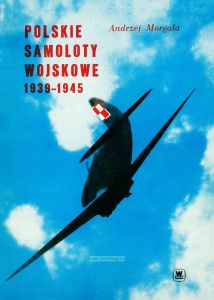 Polskie samoloty wojskowe 1939-1945/Польские военные самолеты 1939-1945 гг.