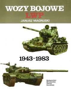 Wozy Bojowe LWP. 1943-1983/Боевая техника Войска Польского. 1943-1983