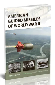American Guided Missiles of World War IIАмериканские управляемые ракеты времен Второй мировой войны