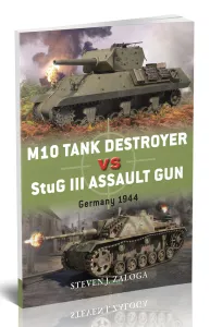 M10 Tank Destroyer vs StuG III Assault Gun. Germany 1944Истребитель танков M10 против штурмовой пушки StuG III. Германия, 1944 год