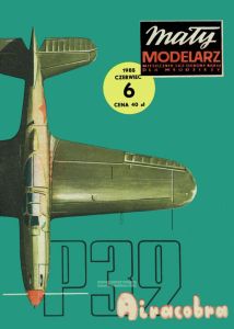 Журнал "Maly modelarz". Истребитель "Bell P-39 Airacobra" из бумаги и картона (№6, 1985)