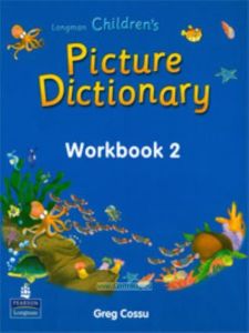 Longman childrens Picture dictionary. Workbook 2