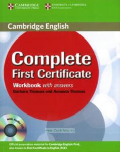 Complete First Certificate. Workbook with answers + CD